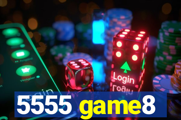 5555 game8